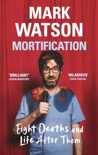 Mortification - Mark Watson