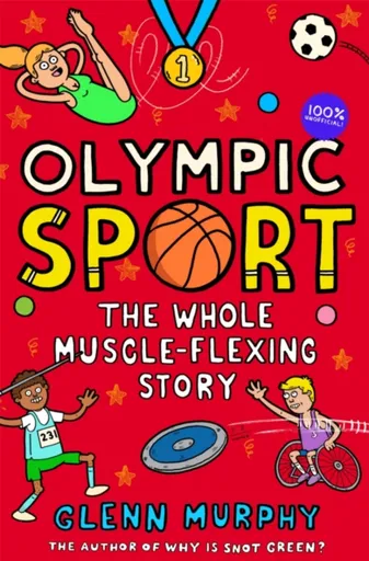 Olympic Sport: The Whole Muscle-Flexing Story - Glenn Murphy