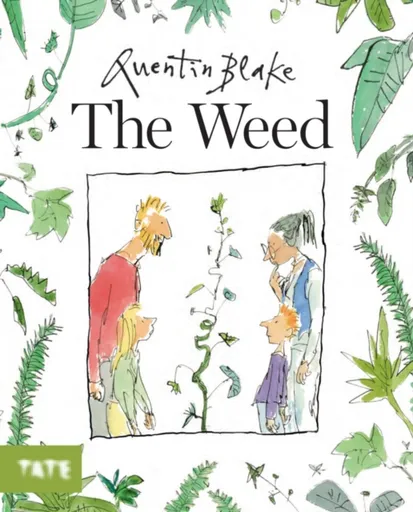 The Weed - Sir Quentin Blake