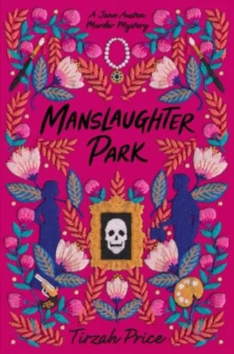 Manslaughter Park - Price Tirzah
