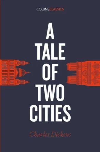 A Tale of Two Cities - Charles Dickens