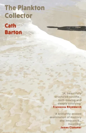 The Plankton Collector - Cath Barton