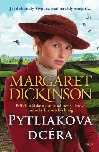 Pytliakova dcéra - Margaret Dickinson