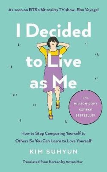 I Decided to Live as Me - Suhyun Kim