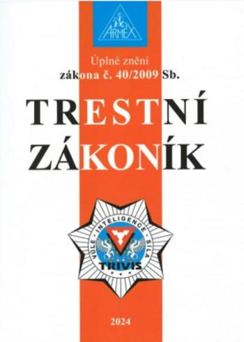 Trestní zákoník č. 40/2009 Sb