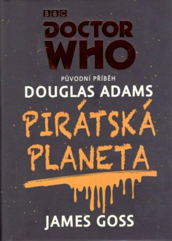 Doctor Who: Pirátská planeta (Defekt) - Douglas Adams