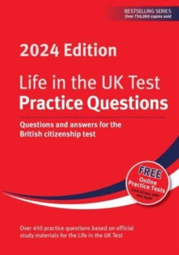 Life in the UK Test: Practice Questions 2024 - Alastair Smith, Henry Dillon