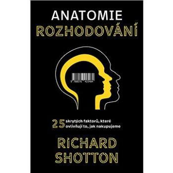 Anatomi rozhodování (978-80-764-2548-4)