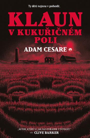 Klaun v kukuřičném poli - Adam Cesare - e-kniha