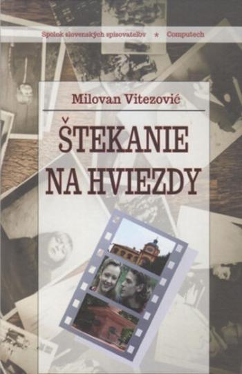 Štekanie na hviezdy - Milovan Vitezović