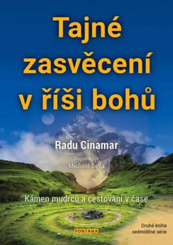 Tajné zasvěcení v říši bohů - Radu Cinamar