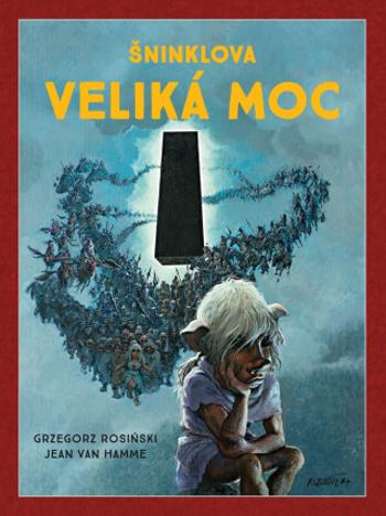 Šninklova veliká moc - Grzegorz Rosinski, Jean Van Hamme