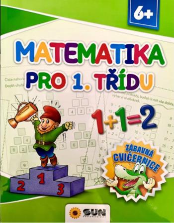 Matematika pro 1.třídu - Zábavná cvičebnice