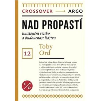 Nad propastí: Existenční riziko a budoucnost lidstva (978-80-257-3779-8)