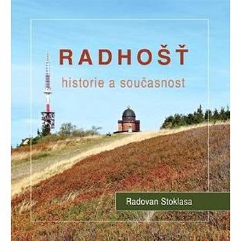 Radhošť Historie a současnost (978-80-905472-0-9)