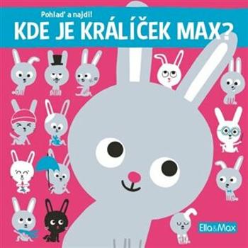 Kde je králíček Max? - Yao Kawamura, Claire Trévise