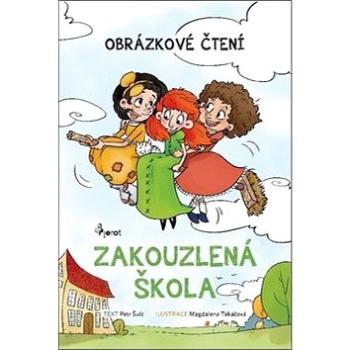 Zakouzlená škola: Obrázkové čtení (978-80-7353-632-9)