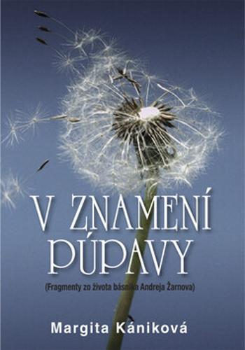 V znamení púpavy - Margita Kániková