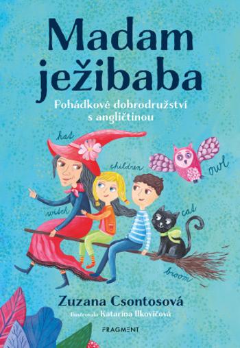 Madam ježibaba - Zuzana Csontosová - e-kniha