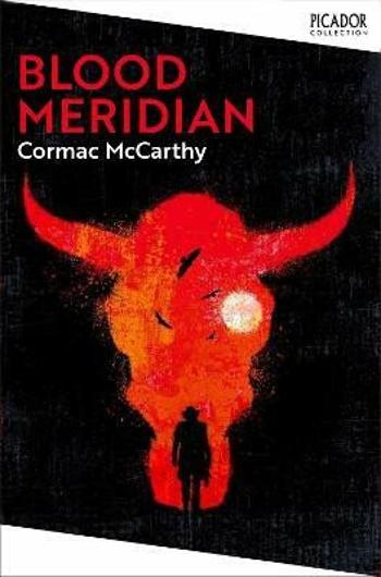 Blood Meridian - Cormac McCarthy