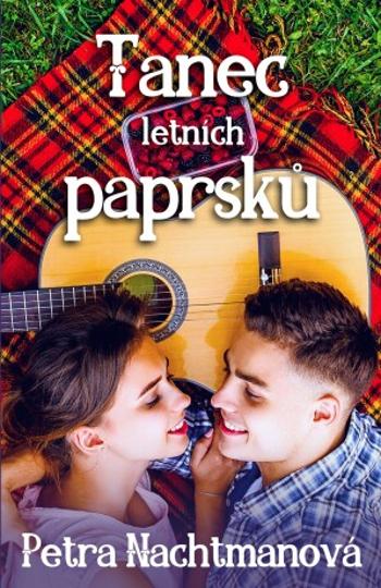 Tanec letních paprsků - Petra Nachtmanová - e-kniha