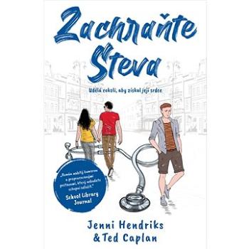 Zachraňte Steva: Udělá cokoli, aby získal její srdce (978-80-277-0218-3)