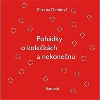 Pohádky o kolečkách a nekonečnu (978-80-7515-086-8)