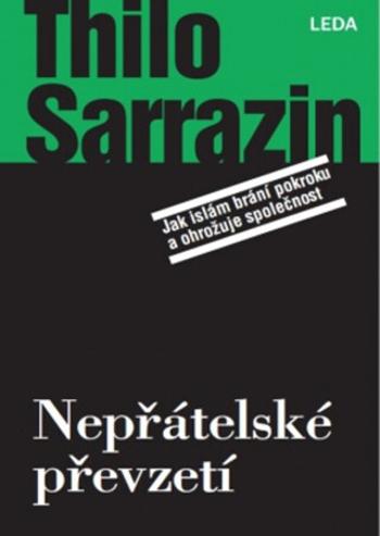 Nepřátelské převzetí - Thilo Sarrazin