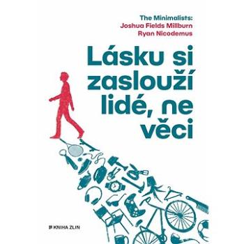 Lásku si zaslouží lidé, ne věci (978-80-7662-219-7)