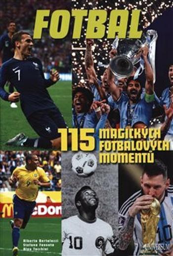 115 magických fotbalových momentů (Defekt) - Alberto Bertolazzi, Stefano Fonsato, Alex Tacchini