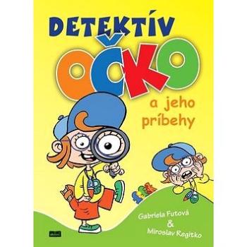 Detektív Očko a jeho príbehy (978-80-973087-6-6)