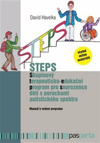 STEPS - Skupinový terapeuticko-edukační program pro sourozence dětí s poruchami autistického spektra - David Havelka