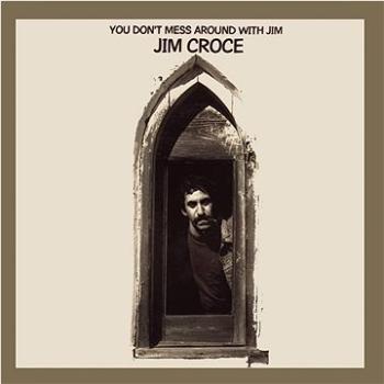 Croce Jim: You Don't Mess Around With Jim (50th Anniversary) - CD (4050538795585)