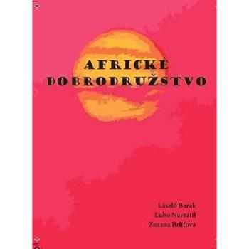 Africké dobrodružstvo (978-80-8104-082-5)