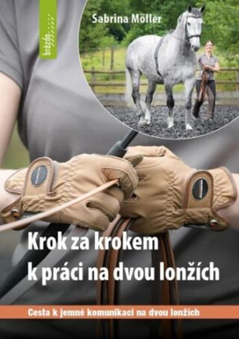 Krok za krokem k práci na dvou lonžích - Möller Sabrina