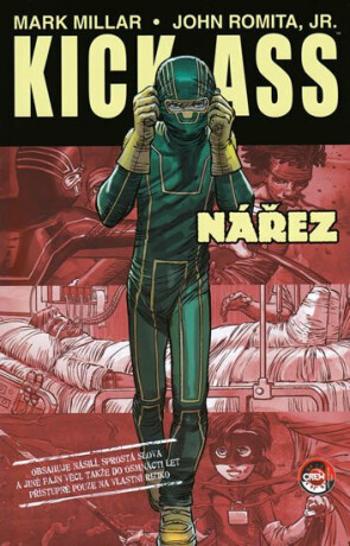 Kick Ass - Nářez - Mark Millar, John Romita jr.