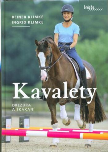 Kavalety - Drezura a skákání - Ingrid Klimke, Reiner Klimke