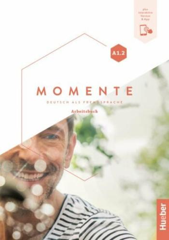 Momente A1/2 Arbeitsbuch plus interaktive Version - Monika Reimann, Sabine Glas-Peters, Angela Pude