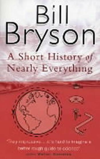 A Short History of Nearly Everything - Bill Bryson