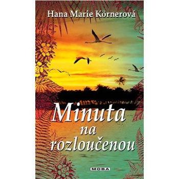 Minuta na rozloučenou (978-80-243-4476-8)