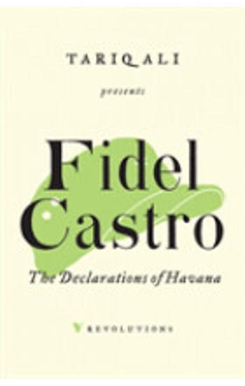 The Declarations of Havana - Fidel Castro