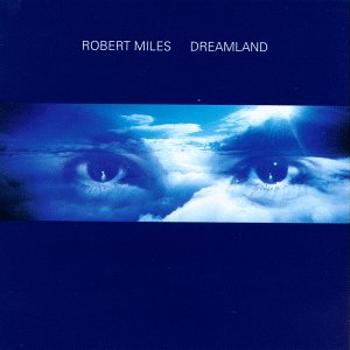 Robert Miles, MILES, ROBERT: DREAMLAND INCL. ONE AND ONE CD, CD