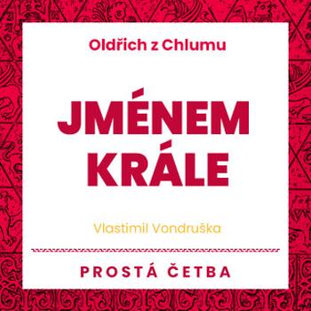 Jménem krále - Vlastimil Vondruška - audiokniha