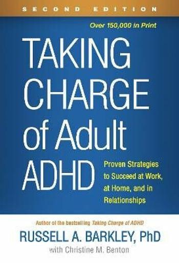 Taking Charge of Adult ADHD, Second Edition - Barkley Russell A.