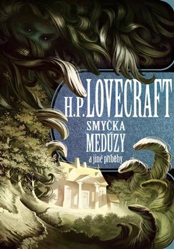 Smyčka medúzy a jiné příběhy - Howard P. Lovecraft