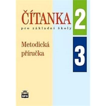 Čítanka pro základní školy 2, 3 Metodická příručka (978-80-7235-502-0)