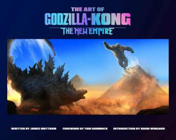 The The Art of Godzilla x Kong: The New Empire