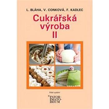 Cukrářská výroba II (978-80-7333-138-2)