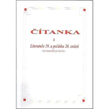 Čítanka k literatuře 19. a počátku 20. století (8595637000124)