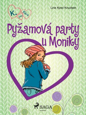 Pyžamová party u Moniky - Line Kyed Knudsen - e-kniha